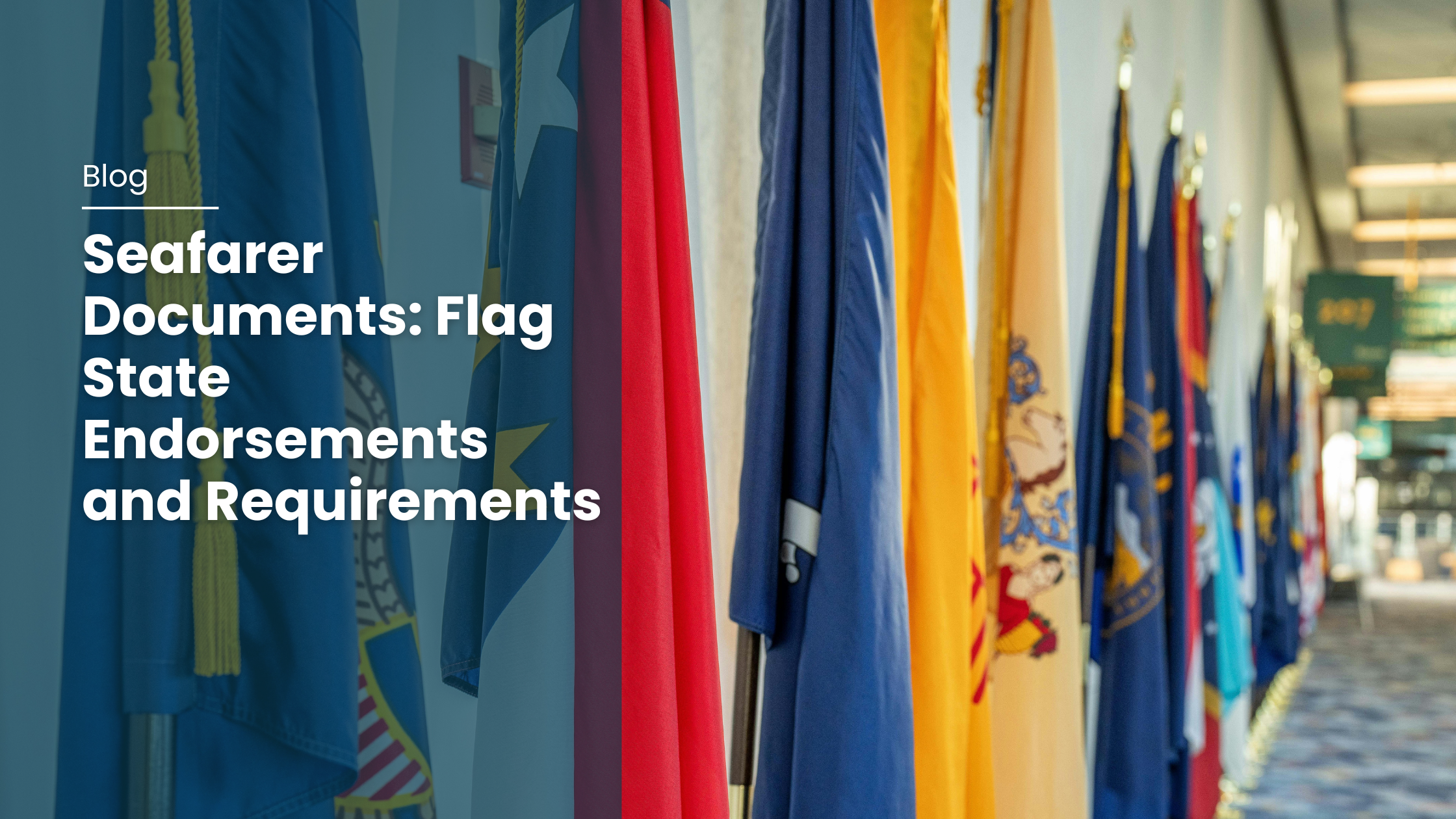 Seafarer Documents: Flag State Endorsements and Requirements