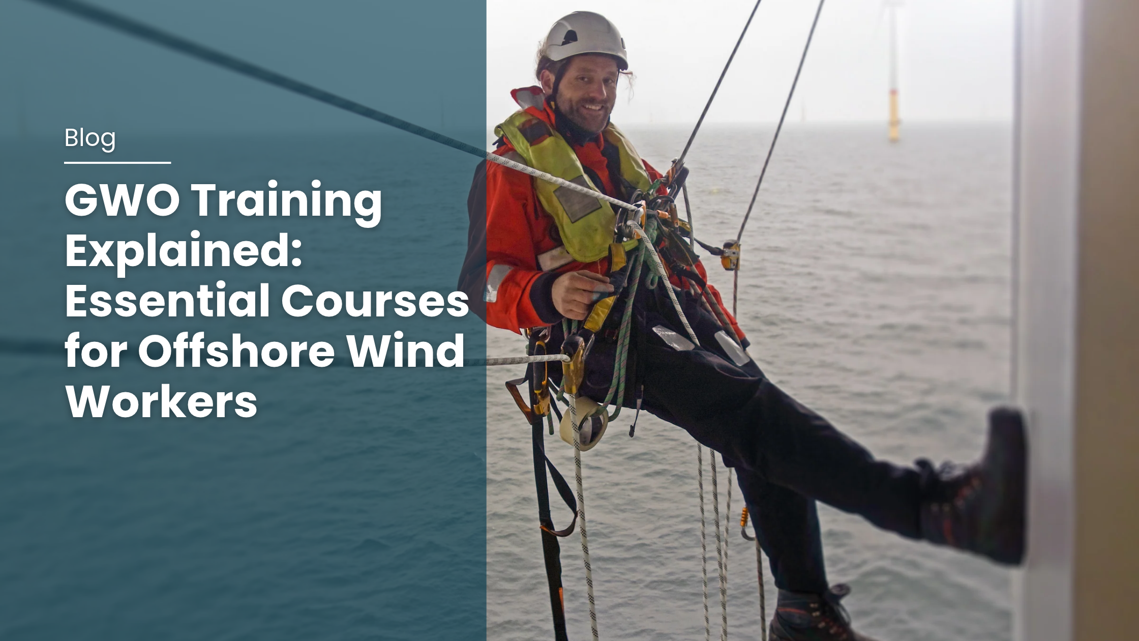 GWO Training Explained: Essential Courses for Offshore Wind Workers